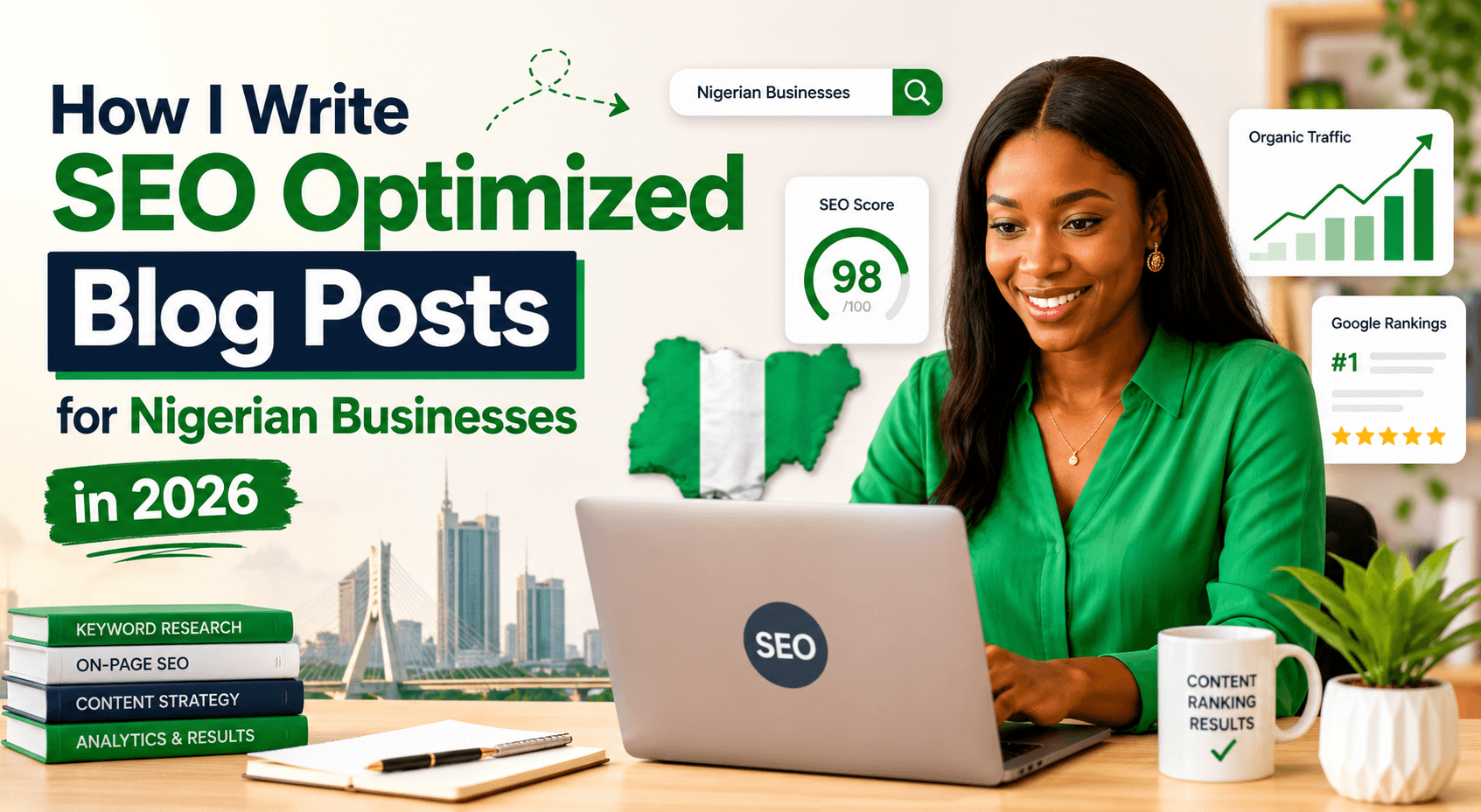 How to write SEO optimized blog posts for a Nigerian business